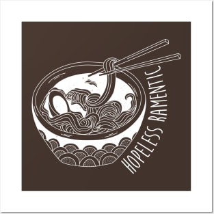 Hopeless ramentic - Ramen lover Posters and Art